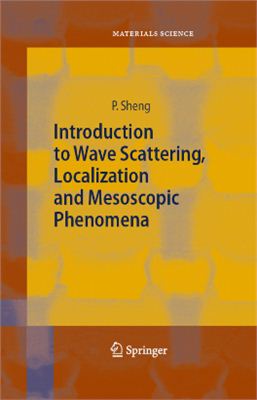 Sheng P. Introduction to Wave Scattering, Localization and Mesoscopic Phenomena