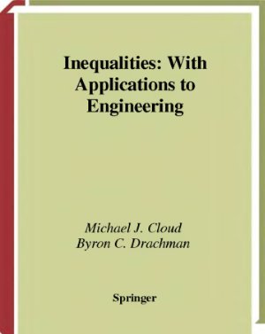 Cloud M.J., Drachman B.C. Inequalities: With Applications to Engineering