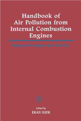 Sher I. Handbook of Air Pollution from Internal Combustion Engines: Pollutant Formation and Control