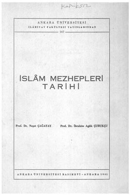 Çağatay N., Çubukçu İ. A. İslam Mezhepleri Tarihi