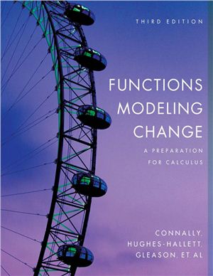 Connally E., Hughes-Hallett D., Gleason A.M. et al. Functions Modeling Change: A Preparation for Calculus