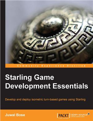 Bose J. Starling Game Development Essentials + Примеры кода