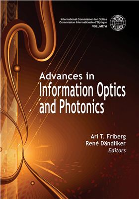 Friberg A., Dandliker R. Advances in Information Optics and Photonics