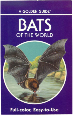 Graham G.L., Reid F.A. Bats of the World. A Golden Guide