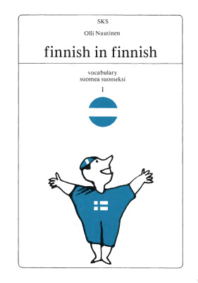 Nuutinen Olli, O’Dell Michael. Finnish in Finnish: Vocabulary, Suomea suomeksi