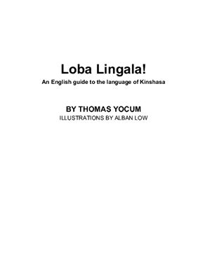 Yocum Thomas. Loba Lingala! An English guide to the language of Kinshasa