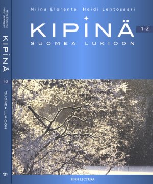 Eloranta N., Lehtosaari H. Kipinä 1-2. Suomea lukioon