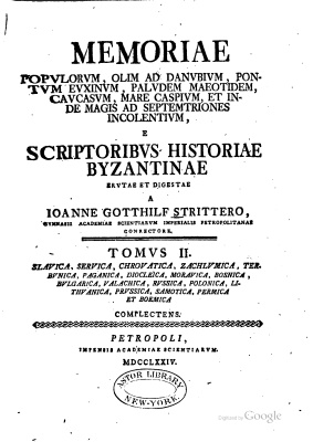 Stritter I.G. Memoriae populorum olim ad Danubum Pontum Euxinum ... e scriptoribus historiae Byzantinae, t. II