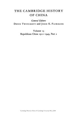 The Cambridge History of China. Vol. 13: Republican China 1912-1949, Part 2