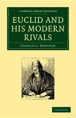 Dodgson C.L. Euclid and His Modern Rivals