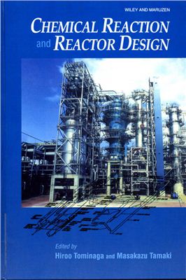 Tominaga H., Tamaki M. (Eds.) Chemical Reaction and Reactor Design