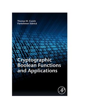Cusick Thomas W. and Stanica Pantelimon - Cryptographic Boolean Functions and Applications