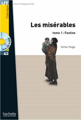 Hugo Victor. Les Misérables. Tome 1. Fantine