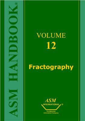 ASM Metals HandBook Vol. 12 - Fractography