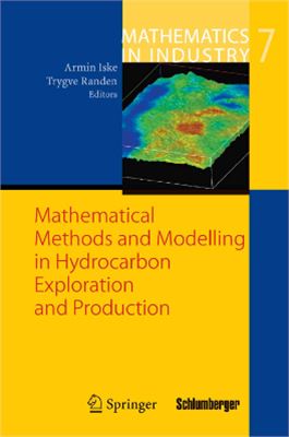 Iske A., Randen T. Mathematical Methods and Modelling in Hydrocarbon Exploration and Production