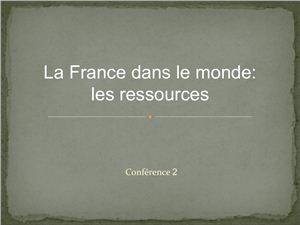 La France dans le monde: Les ressources