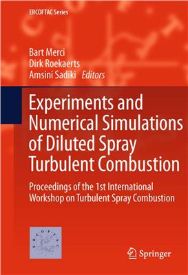 Merci B., Roekaerts D., Sadiki A. Experiments and Numerical Simulations of Diluted Spray Turbulent Combustion