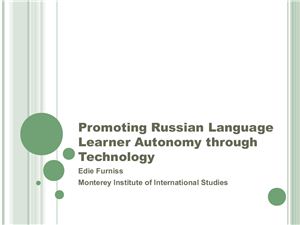 Furniss Edie - Promoting Russian language learner autonomy through technology