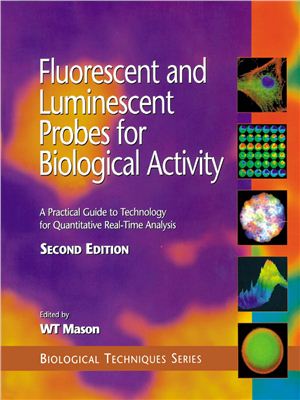 Mason W.T. Fluorescent and Luminescent Probes for Biological Activity, Second Edition