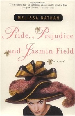 Nathan Melissa. Pride, Prejudice, and Jasmin Field