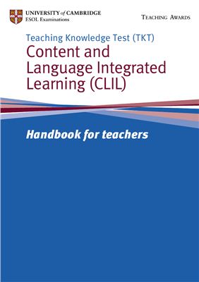 TKT: Content and Language Integrated Learning (CLIL) Handbook for teachers + Paper sample + Key sample