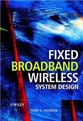 Anderson H.R. Fixed broadband wireless system design