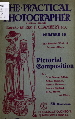 Lambert F.Ch. (ed.) The Practical Photographer 16. Pictorial Composition
