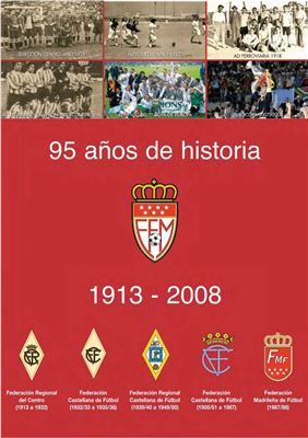 Martín A. 95 años de historia del fútbol de Madrid 1913-2008