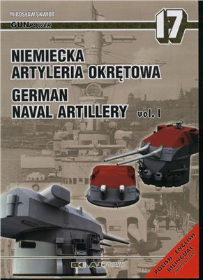 Skwiot M. Niemiecka Artyleria Okretowa - German Naval Artillery vol.1