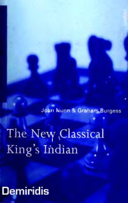 Nunn John, Burgess Graham. The Classical Kings Indian