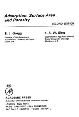Gregg S.J., Sing K.S.W. Adsorption, Surface Area and Porosity