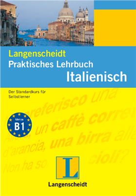 Costantino Roberta, Söllner Maria Anna. Langenscheidt Praktisches Lehrbuch Italienisch