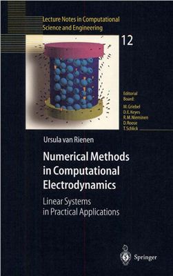 Rienen U., van. Numerical Methods in Computational Electrodynamics: Linear Systems in Practical Applications