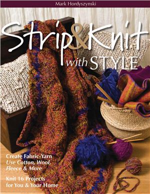 Hordyszynski M. Strip and Knit with style
