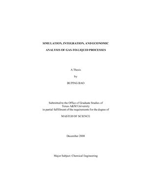 Bao B. Simulation, integration, and economic analysis of gas-to-liquid processes