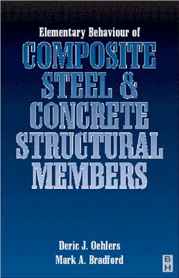 Oehlers D.J., Bradford M.A. Elementary Behaviour of Composite Steel and Concrete Structural Members