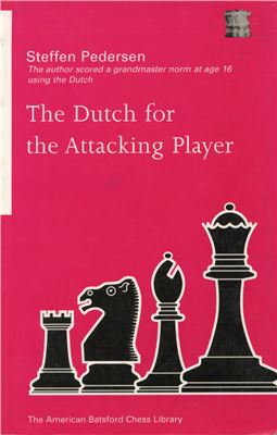 Pedersen Steffen. The Dutch for the Attacking Player