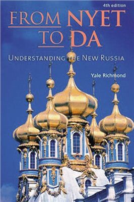 Richmond Yale. From NYET to DA: Understanding the New Russia