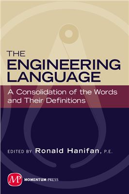 Hanifan Ronald. The Engineering Language: A Consolidation of the Words and Their Definitions