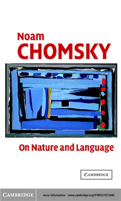 Chomsky Noam. On Nature and Language