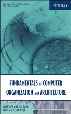 Abd-El-Barr M., El-Rewini H. Fundamentals of Computer Organization and Architecture