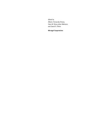 Fernandez-Nieves A., Wyss H., Mattsson J., Weitz D.A. Microgel Suspensions: Fundamentals and Applications
