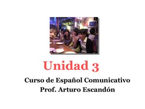 Escandón A. Unidad 3. Curso de Español Comunicativo
