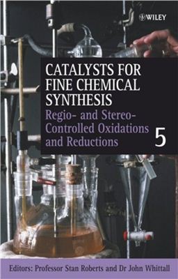 Catalysis for Fine Chemical Synthesis. V.5. Regio - and Stereo-Controlled Oxidations and Reductions