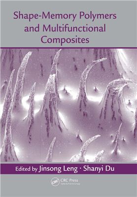 Leng Jinsong, Du Shanyi (ed.). Shape-Memory Polymers and Multifunctional Composites