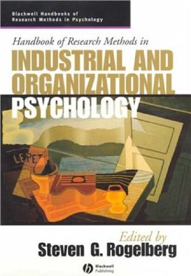 Steven G. Rogelberg (ред.) Handbook of Research Methods in Industrial and Organizational Psychology