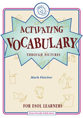 Fletcher Mark. Activating Vocabulary through pictures