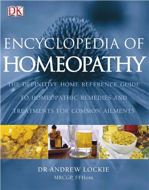 Lockie Andrew. Encyclopedia of Homeopathy