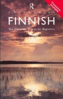 Abondolo Daniel Mario. Colloquial Finnish: The Complete Course for Beginners