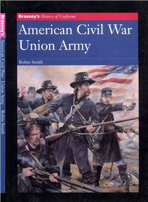Smith R. American Civil War: Union Army